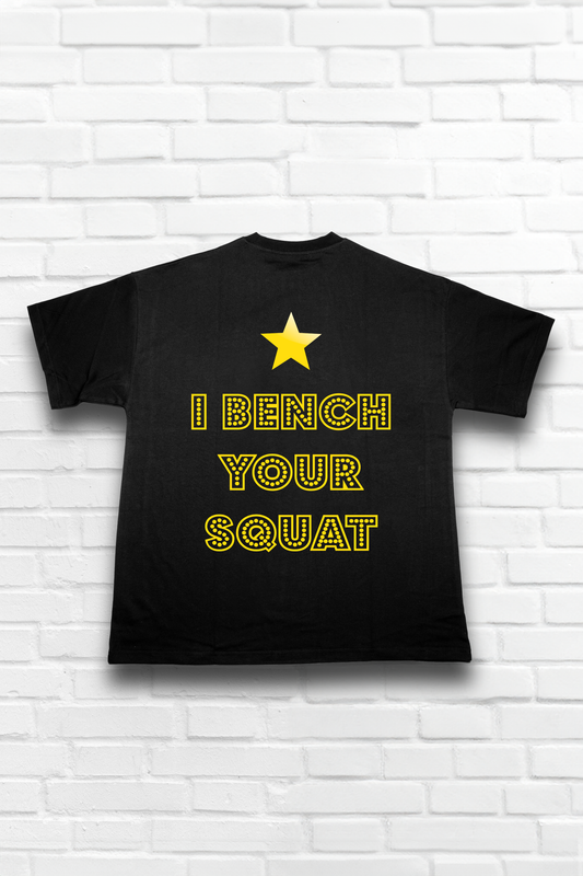 Heavy Oversized Tee I BENCH YOUR SQUAT